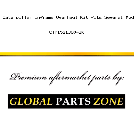 New Caterpillar Inframe Overhaul Kit fits Several Models CTP1521390-IK