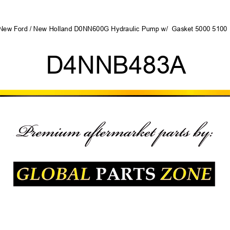 New Ford / New Holland D0NN600G Hydraulic Pump w/  Gasket 5000 5100 + D4NNB483A