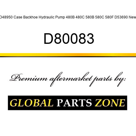 D48950 Case Backhoe Hydraulic Pump 480B 480C 580B 580C 580F D53690 New D80083