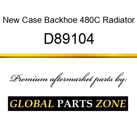 New Case Backhoe 480C Radiator D89104