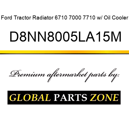 Ford Tractor Radiator 6710 7000 7710 w/ Oil Cooler D8NN8005LA15M