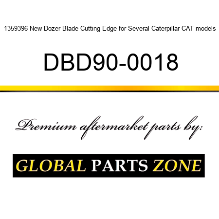 1359396 New Dozer Blade Cutting Edge for Several Caterpillar CAT models DBD90-0018