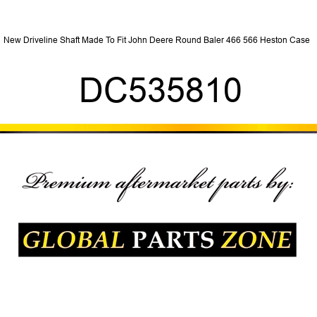 New Driveline Shaft Made To Fit John Deere Round Baler 466 566 Heston Case + DC535810