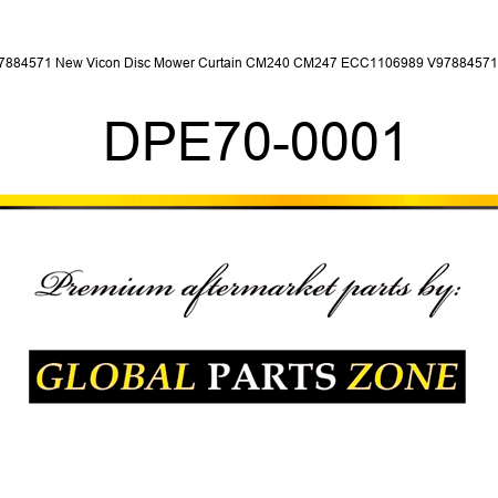 97884571 New Vicon Disc Mower Curtain CM240 CM247 ECC1106989 V97884571Z DPE70-0001