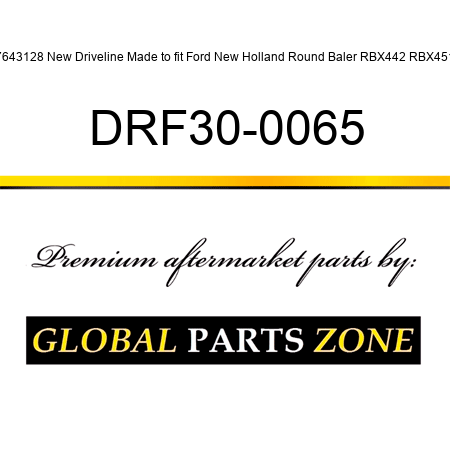 87643128 New Driveline Made to fit Ford New Holland Round Baler RBX442 RBX451 + DRF30-0065