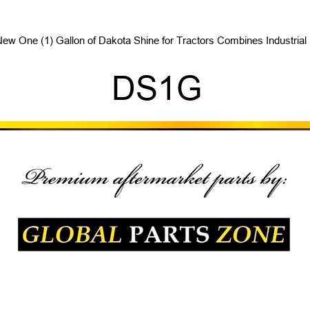 New One (1) Gallon of Dakota Shine for Tractors Combines Industrial ++ DS1G