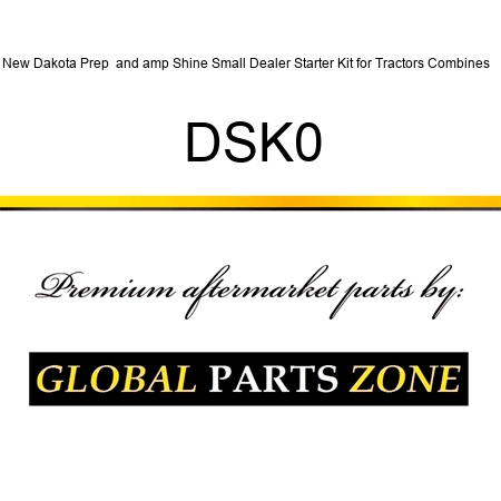 New Dakota Prep & Shine Small Dealer Starter Kit for Tractors Combines ++ DSK0