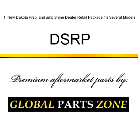 1  New Dakota Prep & Shine Dealer Retail Package fits Several Models DSRP
