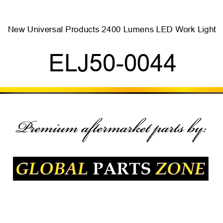 New Universal Products 2400 Lumens LED Work Light ELJ50-0044