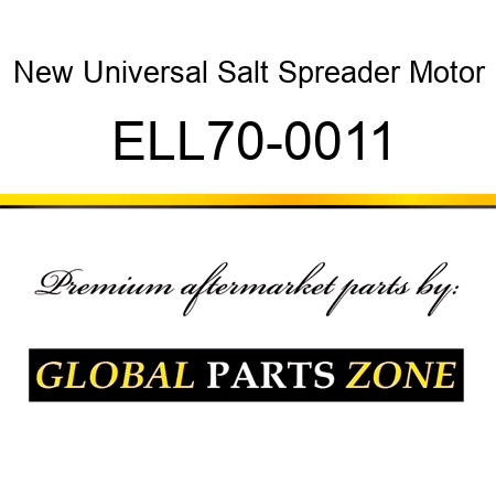 New Universal Salt Spreader Motor ELL70-0011