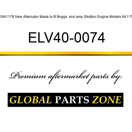 B1841178 New Alternator Made to fit Briggs & Stratton Engine Models 841178 ELV40-0074