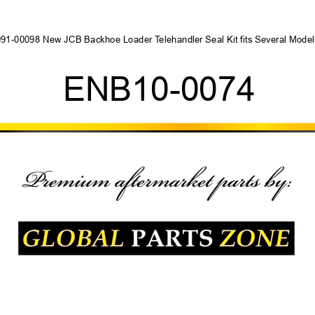 991-00098 New JCB Backhoe Loader Telehandler Seal Kit fits Several Models ENB10-0074