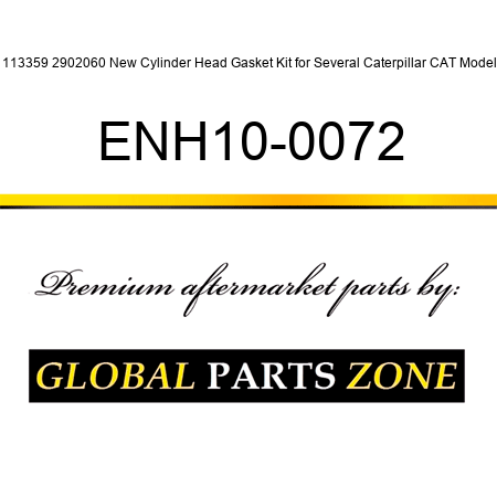1113359 2902060 New Cylinder Head Gasket Kit for Several Caterpillar CAT Models ENH10-0072