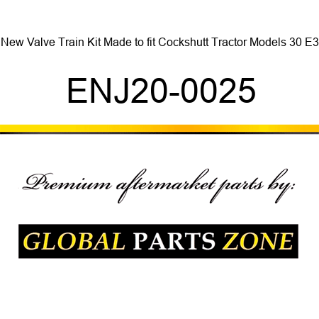 New Valve Train Kit Made to fit Cockshutt Tractor Models 30 E3 ENJ20-0025