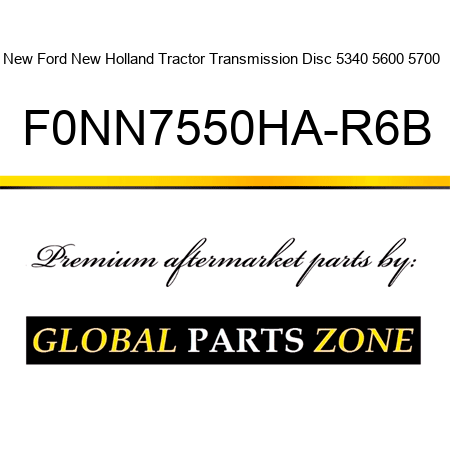 New Ford New Holland Tractor Transmission Disc 5340 5600 5700 + F0NN7550HA-R6B