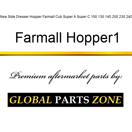 New Side Dresser Hopper Farmall Cub, Super A, Super C, 100 130 140 200 230 240 Farmall Hopper1