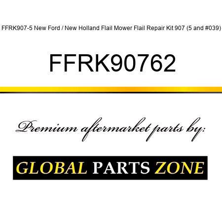 FFRK907-5 New Ford / New Holland Flail Mower Flail Repair Kit 907 (5') FFRK90762