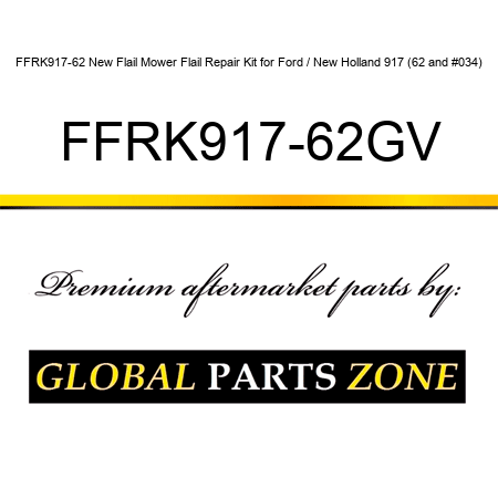 FFRK917-62 New Flail Mower Flail Repair Kit for Ford / New Holland 917 (62") FFRK917-62GV