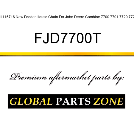 AH116716 New Feeder House Chain For John Deere Combine 7700 7701 7720 7721 FJD7700T