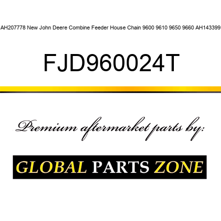 AH207778 New John Deere Combine Feeder House Chain 9600 9610 9650 9660 AH143399 FJD960024T