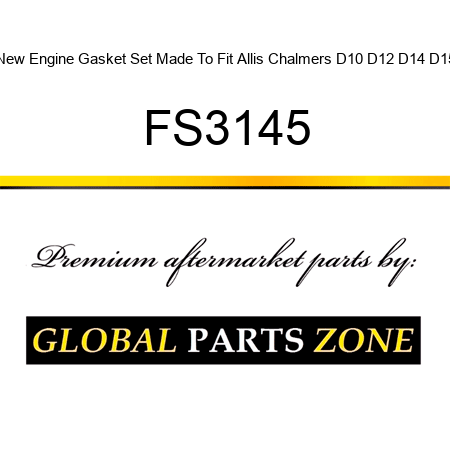 New Engine Gasket Set Made To Fit Allis Chalmers D10 D12 D14 D15 FS3145