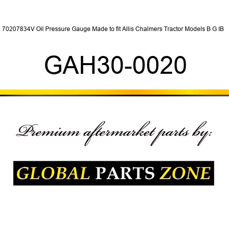 70207834V Oil Pressure Gauge Made to fit Allis Chalmers Tractor Models B G IB + GAH30-0020