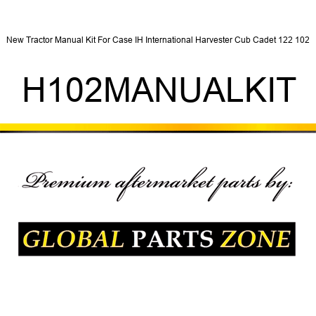 New Tractor Manual Kit For Case IH International Harvester Cub Cadet 122 102 H102MANUALKIT