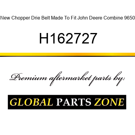 New Chopper Drie Belt Made To Fit John Deere Combine 9650 H162727