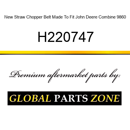 New Straw Chopper Belt Made To Fit John Deere Combine 9860 H220747
