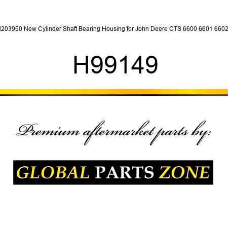 H203950 New Cylinder Shaft Bearing Housing for John Deere CTS 6600 6601 6602 + H99149