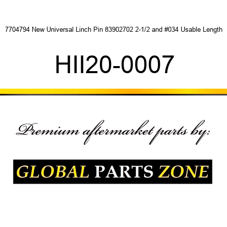 7704794 New Universal Linch Pin 83902702 2-1/2" Usable Length HII20-0007