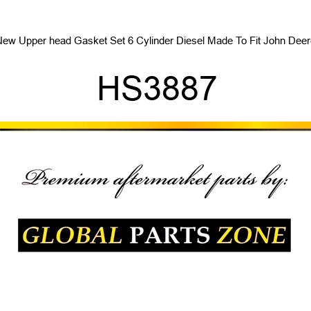 New Upper head Gasket Set 6 Cylinder Diesel Made To Fit John Deere HS3887