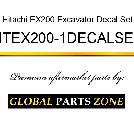 Hitachi EX200 Excavator Decal Set HTEX200-1DECALSET