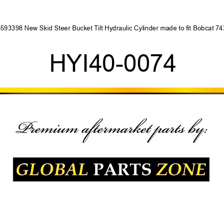 6593398 New Skid Steer Bucket Tilt Hydraulic Cylinder made to fit Bobcat 743 HYI40-0074