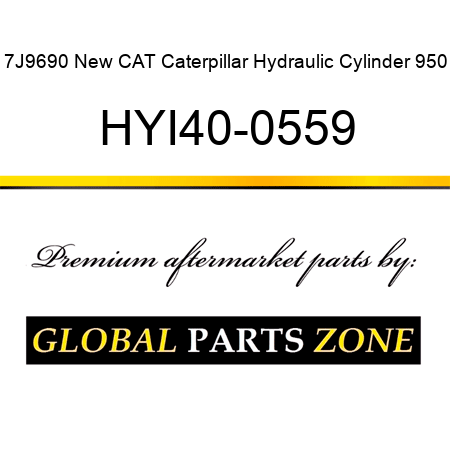 7J9690 New CAT Caterpillar Hydraulic Cylinder 950 HYI40-0559