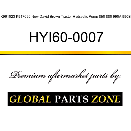 K961023 K917695 New David Brown Tractor Hydraulic Pump 850 880 990A 990B HYI60-0007