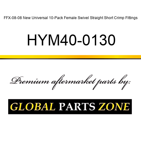 FFX-08-08 New Universal 10-Pack Female Swivel Straight Short Crimp Fittings HYM40-0130