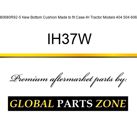 380680R92-5 New Bottom Cushion Made to fit Case-IH Tractor Models 404 504 606 + IH37W