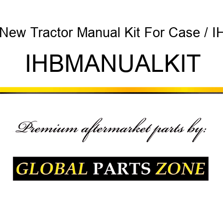 New Tractor Manual Kit For Case / IH IHBMANUALKIT