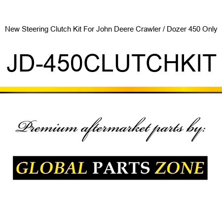 New Steering Clutch Kit For John Deere Crawler / Dozer 450 Only JD-450CLUTCHKIT