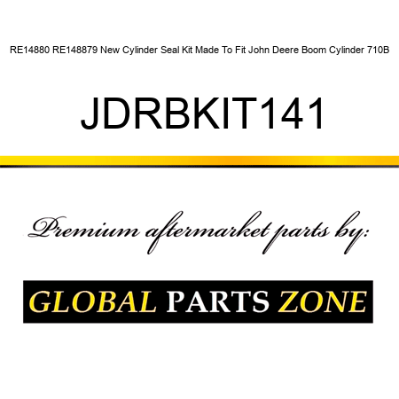 RE14880 RE148879 New Cylinder Seal Kit Made To Fit John Deere Boom Cylinder 710B JDRBKIT141