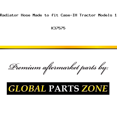 1568 New Upper Radiator Hose Made to fit Case-IH Tractor Models 1190 1194 1290 + K37575