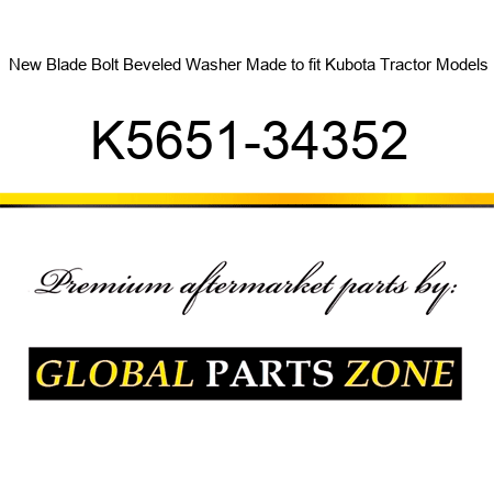 New Blade Bolt Beveled Washer Made to fit Kubota Tractor Models K5651-34352