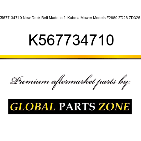 K5677-34710 New Deck Belt Made to fit Kubota Mower Models F2880 ZD28 ZD326 + K567734710