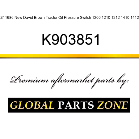 K311686 New David Brown Tractor Oil Pressure Switch 1200 1210 1212 1410 1412 + K903851