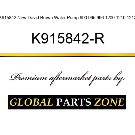 K915842 New David Brown Water Pump 990 995 996 1200 1210 1212 K915842-R