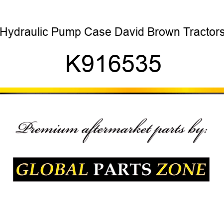 Hydraulic Pump Case David Brown Tractors K916535