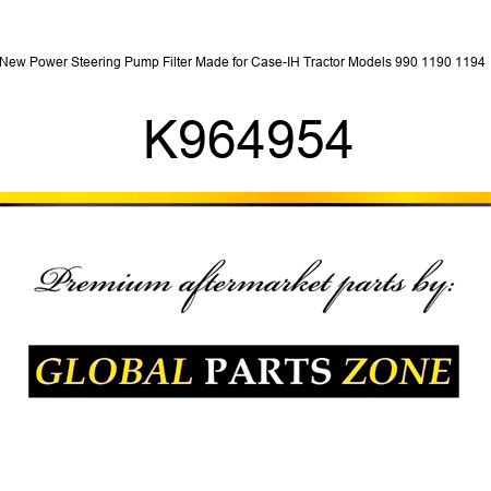 New Power Steering Pump Filter Made for Case-IH Tractor Models 990 1190 1194 + K964954