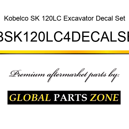 Kobelco SK 120LC Excavator Decal Set KBSK120LC4DECALSET