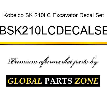 Kobelco SK 210LC Excavator Decal Set KBSK210LCDECALSET